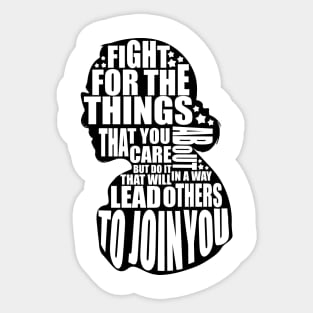 fight for things you care about Sticker